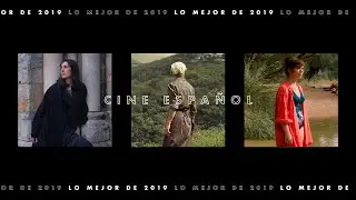 Lo mejor de 2019: cine español