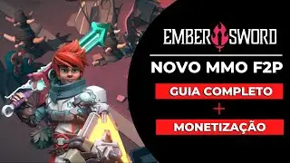EMBER SWORD - COMO JOGAR E GANHAR DINHEIRO COM MMORPG (FREE TO PLAY)
