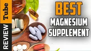 Magnesium: Best Magnesium [2025]