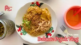 Keseharian Jualan Bakmie | Bakmie Pojok Sunter Episode 1
