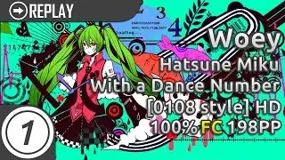 Woey | Hatsune Miku - With a Dance Number [0108 style] +HD SS 198pp