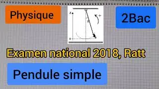 pendule simple : examen national 2018: 2bac الثانية بكالوريا