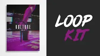 Migos Type Sample Loop Kit - (Kulture) - By 