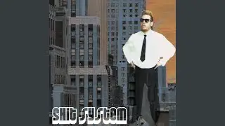 Shit System
