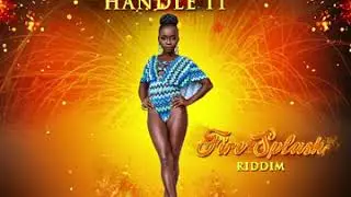 Mara Rose   Handle It Fire Splash Riddim Crop Over 2019