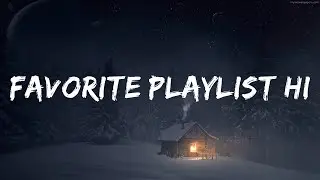 Favorite playlist hit songs 2023  | 25mins Chilling music