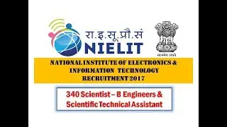 340 Scientist-B/Scientific Technical Asst | NIELIT Recruitment 2017