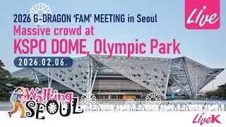 2026 G-DRAGON &lsquo;FAM&rsquo; MEETING in Seoul - Massive crowd at KSPO DOME, Olympic Park