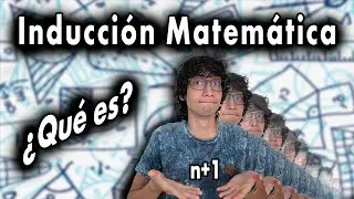 ¿Qué es la inducción matemática? | Métodos de demostración