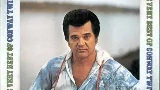 Conway Twitty   This Time I've Hurt Her More Than She Loves Me Track 17
