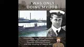 Lieutenant Commander Thomas Fleming Besant: Honouring the Silent Service and the Sinking of HMAS AE1