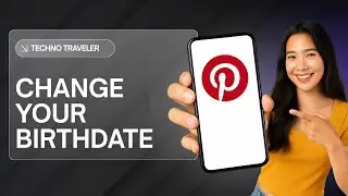 HOW TO CHANGE YOUR BIRTHDATE ON PINTEREST