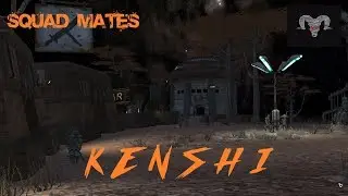 Kenshi - Squad Assemble! - 02 (modded)