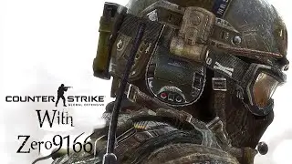 Counter Strike GO With Zero9166