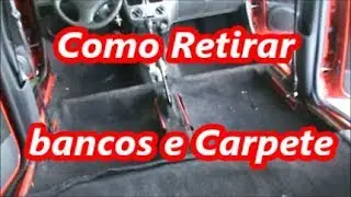 Retirando Banco e Carpete Família Palio