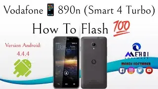Vodafone📱890n (Smart 4 Turbo) How To Flash💯طريقة عمل الفلاش