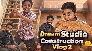 Studio Construction Progress Vlog 2 🧿| Our Dream Project | The Family Manch 