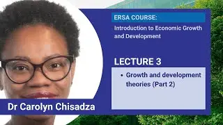 Lecture 3: Growth and Development Theories (Part 2)