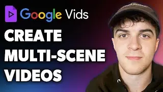 Create Multi-scene Videos in Google Vids (Full 2024 Guide)