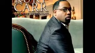 Kurt Carr - Just the Beginning