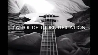 LA LOI DE L IDENTIFICATION _ Sylvain Akouala