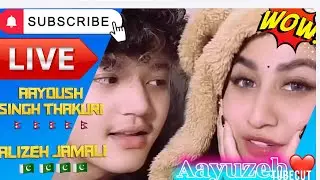 AAYUSH ALIZEH FULL  LIVE FROM DUBAI  DECEMBER 29|| @AayuuJantaa @alizehjamali