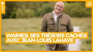 Waimes et ses tr&eacute;sors cach&eacute;s avec Jean-Louis Lahaye - Mon Plus Beau Village S05E01