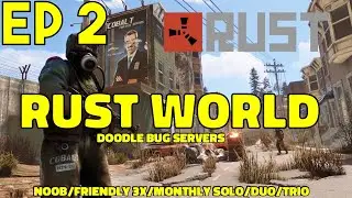RUST WORLD | RAIDED | Looking for Loot | EP2