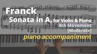 Franck - Sonata in A for Violin and Piano, 4th Mov: Piano Accompaniment [Moderate]