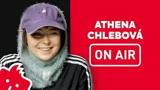 Athena Chlebov&aacute; ON AIR: &bdquo;Inspiruje mě Verona, The Prodigy i Halina Pawlowsk&aacute;. &ldquo;