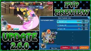 Important PVP Info ~Update 2.6.0 Preview ~ KH Union &chi;[Cross]