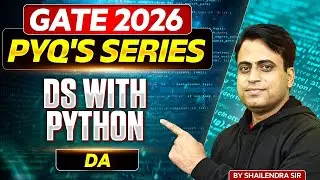 GATE 2026 | Data Structure with Python | PYQ's Series | DA | GATE PYQ