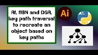 AI, I18N and DSA, key path traversal to recreate an object based on key paths