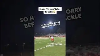 This guy says sorry before he tackles 😂 #football #shorts