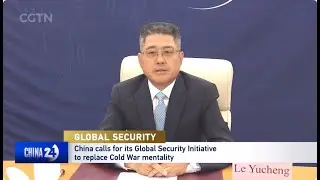 China calls for its Global Security Initiative to replace Cold War mentality
