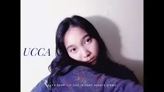 eaJ x Seori - It Just Is (feat. Keshi's Strat) | Cover by UCCA