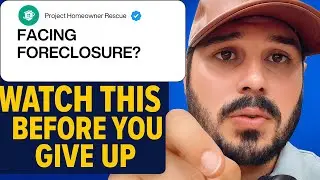 Facing Foreclosure? Watch This Before You Give Up (Project Homeowner Rescue)