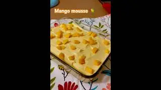 #MangoMousse #EasyDessert #MangoRecipe #NoBakeDessert #summerdessert  #QuickDessert #HomemadeDessert