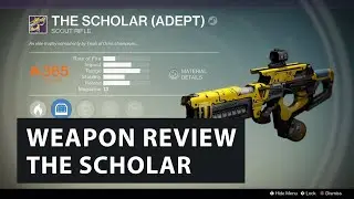 Weapon Review | The Scholar (Adept), Legendary Trials Of Osiris Scout Rifle