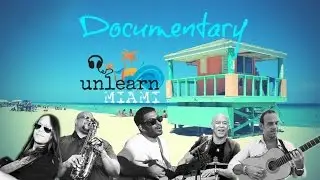 Documentary on Miami project ... UNLEARN MIAMI