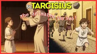 Saint Tarcisius: The BRAVEST Boy Ever | CATHOLIC ANIME