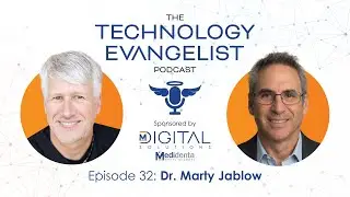 Episode 32: Marty Jablow on Dental Technology Coaching and Innovation