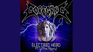 Electric Head Part I (The Agony)