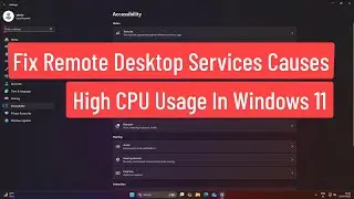 Fix Remote Desktop Services Causes High CPU Usage In Windows 11