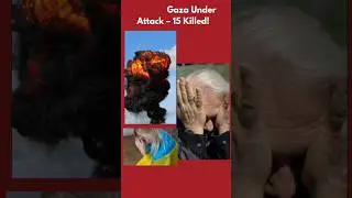 Gaza Airstrike Kills 15 | Daily Horror Continues #Gaza #Israel #BreakingNews #NAZARNAMATV #shorts