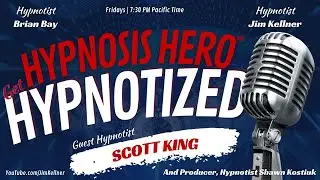 Hypnosis Hero - Get Hypnotized w/ Hypnotist Scott King