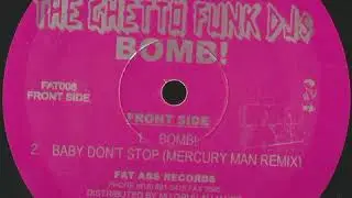 Lumbajack & The Ghetto Funk DJ's - Baby Don't Stop (Mercury Man Remix)