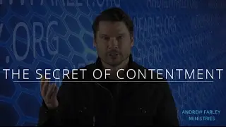 The Secret of Contentment | Andrew Farley
