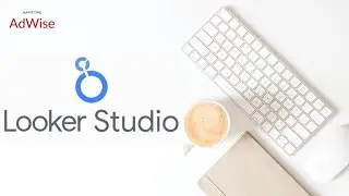 Looker Studio (Google Data Studio) Tutorial for Beginners | Start Here!
