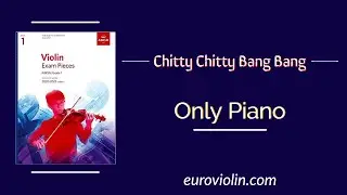 Chitty Chitty Bang Bang- Piano Partner without Violin